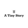 A Tiny Story